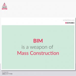 BIM-is-a-weapon-of-Mass-Construction_BIM-Quotes_United-BIM