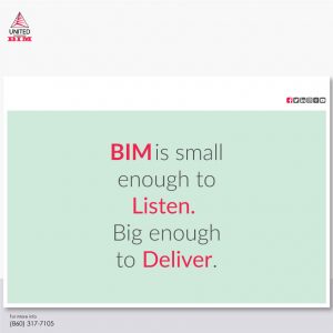 BIM is small enough to listen. Big-enough to deliver_BIM quotes by United-BIM